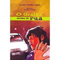 Ler O Gralha, Menino de rua, do autor Lourdes Carolina Gagete