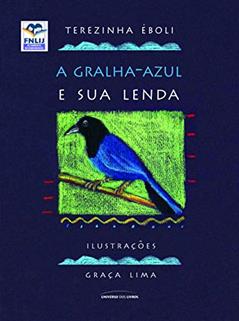 A gralha-azul e sua lenda, do autor Terezinha Èboli