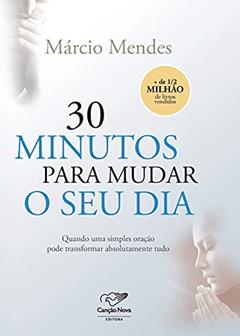 30 Minutos Para Mudar o Seu Dia, do autor Marcio Mendes