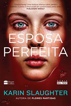 Esposa perfeita: 1, do autor Karin Slaughter