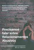 Ler PRECISAMOS FALAR SOBRE RELACIONAMENTOS ABUSIVOS, do autor vários autores