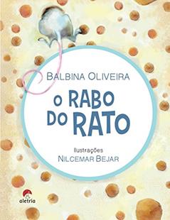 O Rabo do Rato, do autor Balbina Oliveira