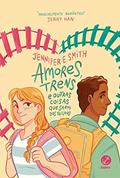 Ler Amores, trens e outras coisas que saem dos trilhos, do autor Jennifer E. Smith Ler Amores, trens e outras coisas que saem dos trilhos, do autor Jennifer E. Smith
