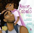 Ler Amor de cabelo, do autor Matthew A. Cherry; Vashti Harrison Ler Amor de cabelo, do autor Matthew A. Cherry; Vashti Harrison