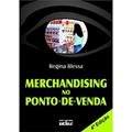 Ler Merchandising no ponto-de-venda, do autor Regina Blessa
