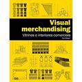 Ler Visual merchandising: Vitrines e interiores comerciais, do autor Tony Morgan