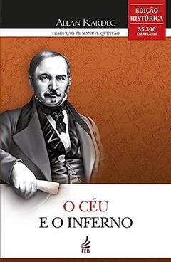 O Céu e o Inferno, do autor Allan Kardec