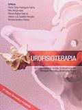 Ler Urofisioterapia. Aplicações Clínicas das Técnicas Fisioterapêuticas nas Disfunções Miccionais e do Assoalho Pélvico, do autor Paulo César Rodrigues Palma