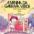 Ler A Menina da Garrafa Verde, do autor Dóris Viégas Beling