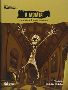 A Múmia, do autor Enric Lluch; Pablo Tambuschio