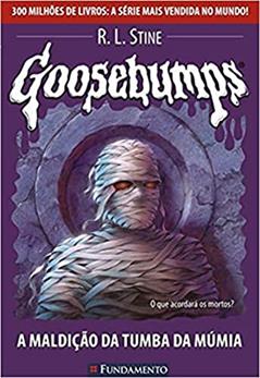 Goosebumps. A Maldição da Tumba da Múmia - Volume 17, do autor R. L. Stine