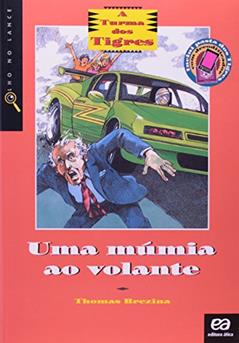 Uma Múmia ao Volante, do autor Thomas Brezina