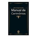 Ler Manual de Cerimonias - (2766), do autor Temoteo Ramos De Oliveira Ler Manual de Cerimonias - (2766), do autor Temoteo Ramos De Oliveira