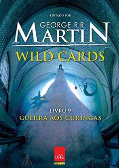 Wild Cards. Guerra aos Curingas - Volume 9, do autor George R. R. Martin