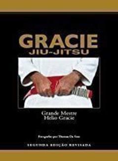 Gracie Jiu Jitsu, do autor Helio Gracie