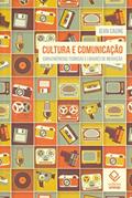 Ler Cultura e comunicação: Convergências teoricas e lugares de mediação, do autor Jean Caune Ler Cultura e comunicação: Convergências teoricas e lugares de mediação, do autor Jean Caune