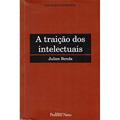 Ler A traição dos intelectuais, do autor Julien Benda