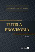 Ler Tutela provisória - 2ª edição de 2017, do autor Eduardo Arruda Alvim