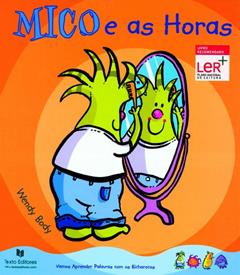 Mico E As Horas, do autor Não Atribuído