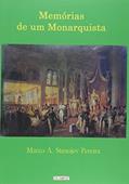 Ler Memórias de Um Monarquista, do autor Marco A. Stanojev