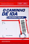 Ler O caminho de ida, do autor Ricardo Piglia