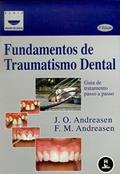 Ler Fundamentos De Traumatismo Dental, do autor Jens O. Andreasen Ler Fundamentos De Traumatismo Dental, do autor Jens O. Andreasen
