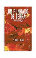 Ler Um punhado de terra e outras peças, do autor Pedro Eiras Ler Um punhado de terra e outras peças, do autor Pedro Eiras