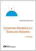Ler Geometria Hiperbólica e Teoria dos Números, do autor Salahoddin Shokranian