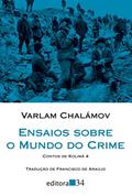 Ler Ensaios sobre o mundo do crime: Contos de Kolimá 4, do autor Varlam Chalámov Ler Ensaios sobre o mundo do crime: Contos de Kolimá 4, do autor Varlam Chalámov