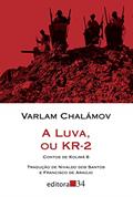 Ler A luva, ou KR-2: Contos de Kolimá 6, do autor Varlam Chalámov