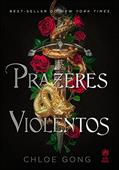 Ler Prazeres violentos, do autor Chloe Gong Ler Prazeres violentos, do autor Chloe Gong