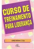Ler Curso De Treinamento Para Lideranca, do autor C.C.Sp Jorge  Boran