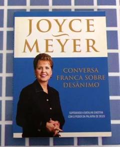 Conversa Franca Sobre Desanimo, do autor Joyce Meyer