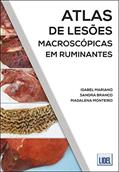 Ler Atlas De Lesões Macroscópicas Em Ruminantes, do autor Isabel Mariano; sandra Branco; madalena Monteiro