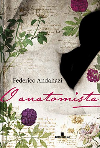 Ler O anatomista, do autor Federico Andahazi Ler O anatomista, do autor Federico Andahazi