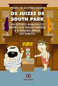 Ler Os Juízes de South Park: um estudo analógico entre sua tragicomédia e a imagem Jenga do direito, do autor Pedro de Oliveira Duarte