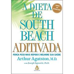 A Dieta De South Beach Aditivada, do autor Joseph Signorile; Arthur Agatston
