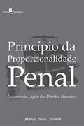 Ler Princípio da Proporcionalidade Penal, do autor Marco Polo Levorin