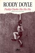 Ler Paddy Clarke Ha Ha Ha, do autor Roddy Dolly