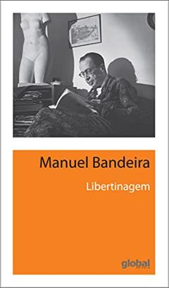 Libertinagem, do autor Manuel Bandeira