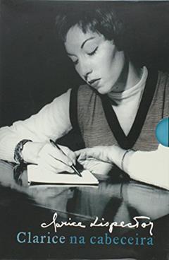 Coleção Clarice na cabeceira: Contos, crônicas, jornalismo e romances, do autor Clarice Lispector