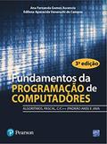 Ler Fundamentos da Programação de Computadores: Algoritmos, Pascal, C, C++ e Java, do autor Ana Fernanda Gomes Ascencio; Edilene Aparecida Veneruchi de Campos