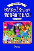 Ler Detetive Cecília e o mistério do riacho, do autor Luis Eduardo Matta