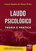Ler Laudo Psicológico - Teoria e Prática - Atualizada com as normas do Conselho Federal de Psicologia, do autor Cássia Regina de Souza Preto Ler Laudo Psicológico - Teoria e Prática - Atualizada com as normas do Conselho Federal de Psicologia, do autor Cássia Regina de Souza Preto