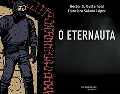 O Eternauta, do autor H.G. Oesterheld; Lopez F. Solano