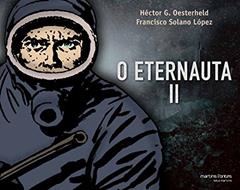 O Eternauta - Volume II, do autor Hector German Oesterheld