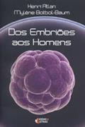 Ler Dos Embriões aos Homens, do autor Henri Atlan