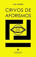 Ler Crivos de aforismo, do autor Luiz Valério