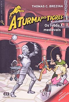 Os robôs medievais, do autor Thomas Brezina