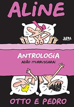 Aline - Antrologia, do autor Adão Iturrusgarai